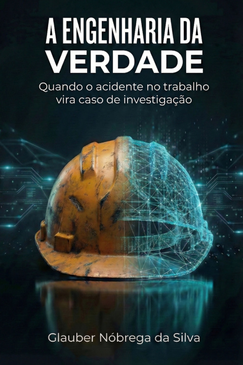 Book A Engenharia da Verdade Glauber Nóbrega da Silva
