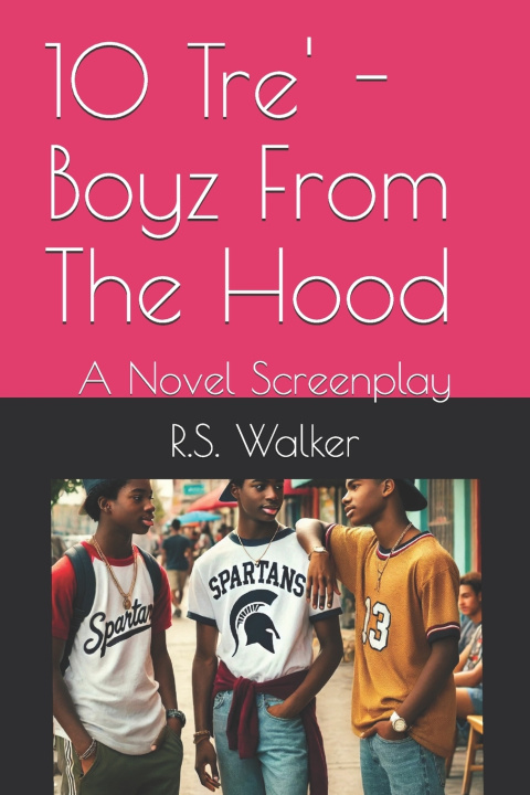Kniha 10 Tre' - Boyz From The Hood R.S. Walker