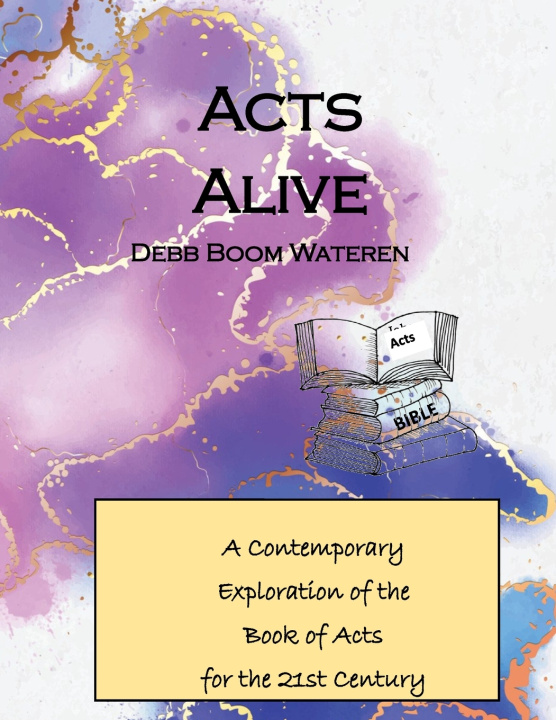Book Acts Alive Debb Boom Wateren