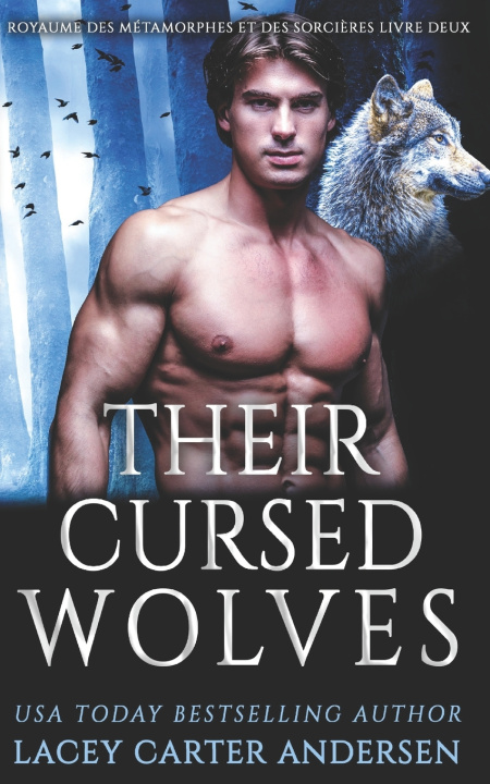 Knjiga Their Cursed Wolves Lacey Carter Andersen