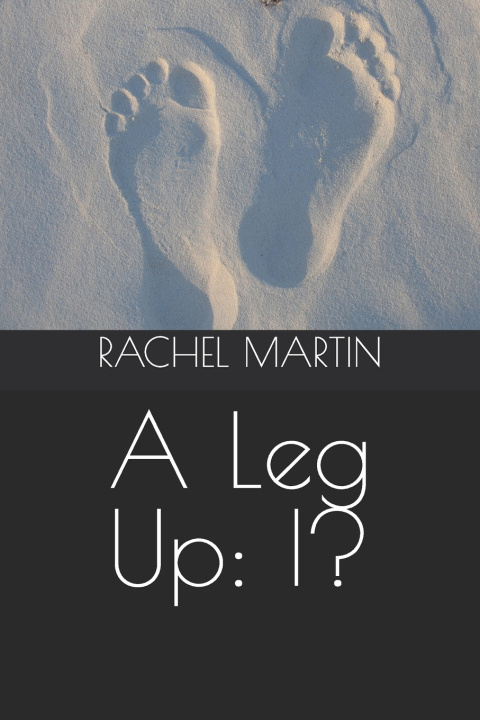 Book A Leg Up RACHEL MARTIN
