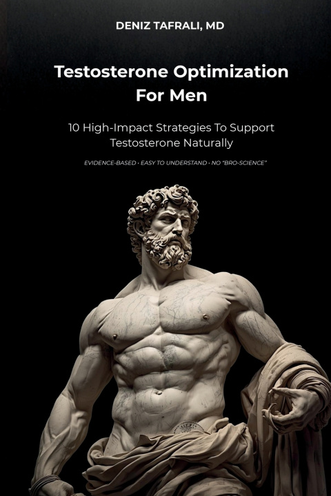 Kniha Testosterone Optimization For Men Deniz Tafrali MD