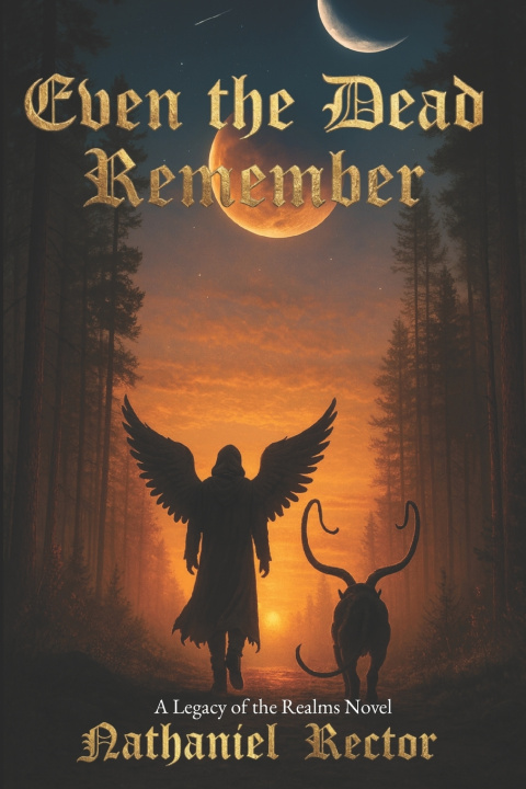 Knjiga Even the Dead Remember Nathaniel Rector