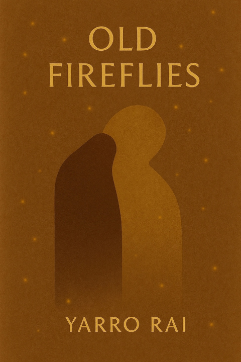 Kniha Old FireFlies Yarro Rai