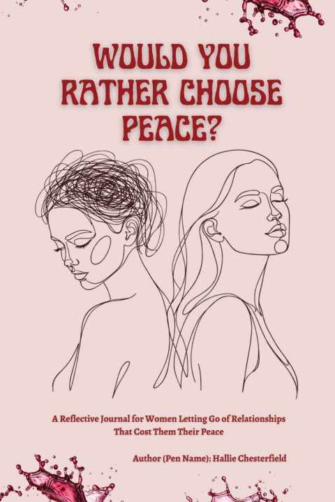 Knjiga Would You Rather Choose Peace? Hallie Chesterfield