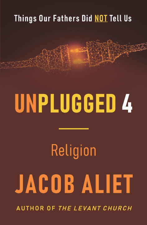 Kniha Unplugged IV Jacob Ondiek Aliet