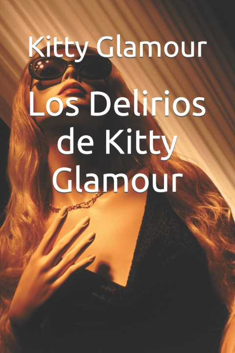 Book Los Delirios de Kitty Glamour Kitty Glamour