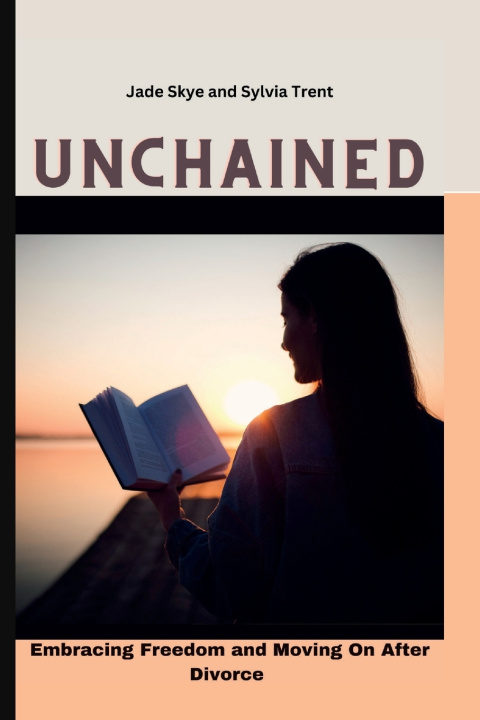Kniha Unchained Sylvia Trent