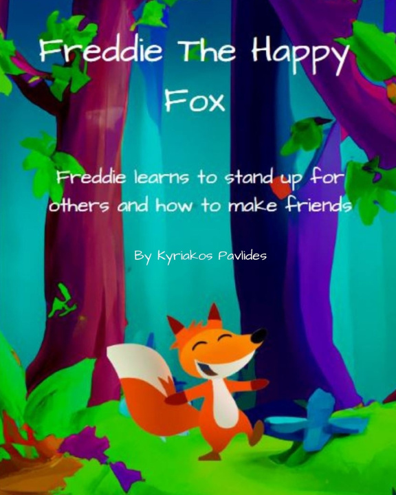 Книга Freddie The Happy Fox Kyriakos Pavlides
