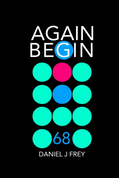 Kniha Again Begin 68 Daniel John Frey