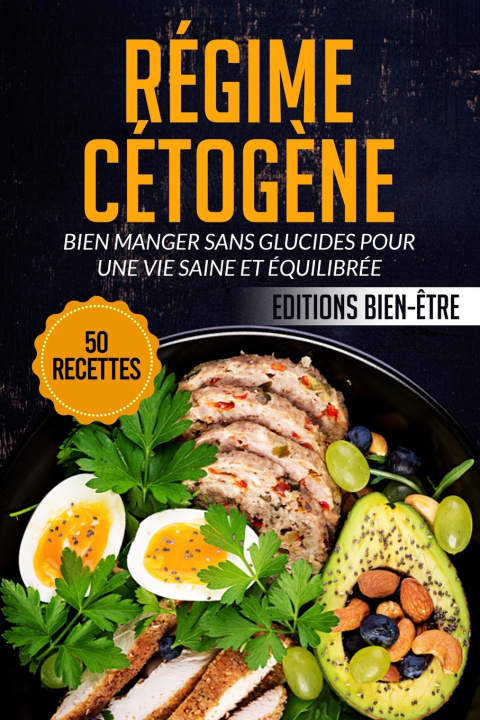 Kniha Régime Cétogène Éditions Bien-être