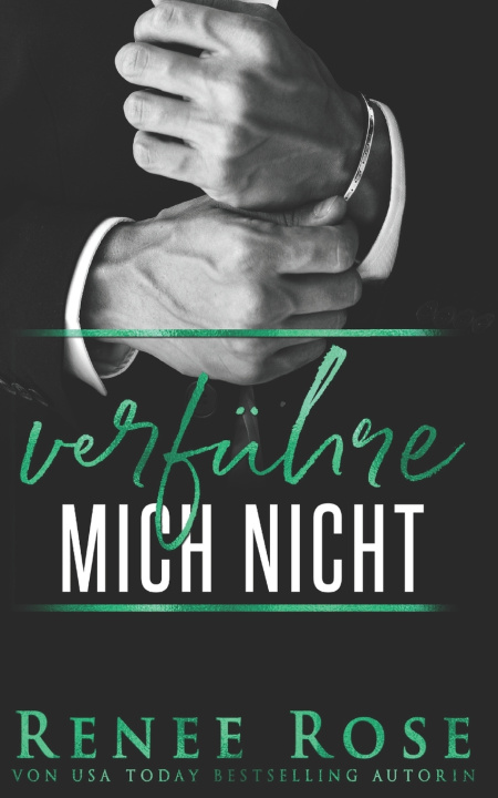 Книга Verführe mich nicht Renee Rose