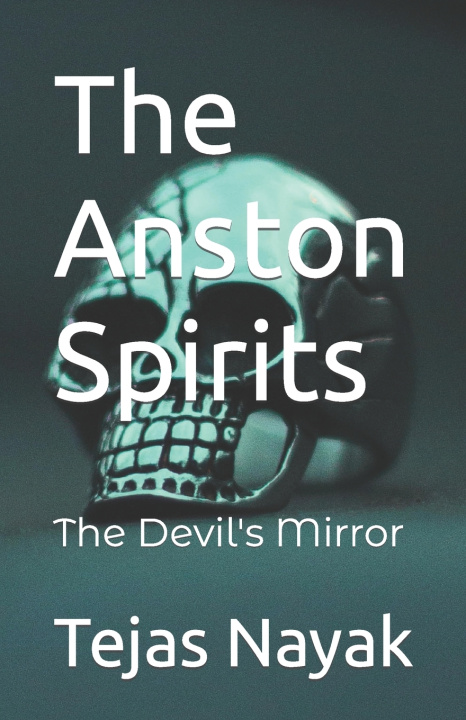 Knjiga The Anston Spirits Tejas Nayak