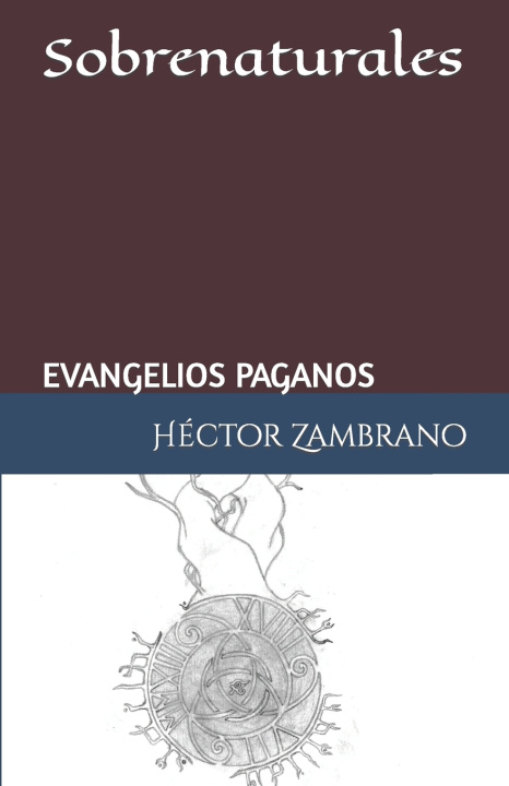 Kniha Sobrenaturales Héctor Alexander Zambrano