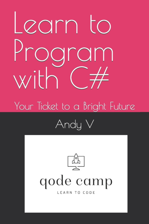 Kniha Learn to Program with C# Andy V
