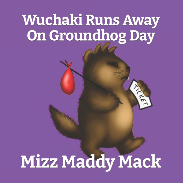 Kniha Wuchaki Runs Away On Groundhog Day Maddy Mack