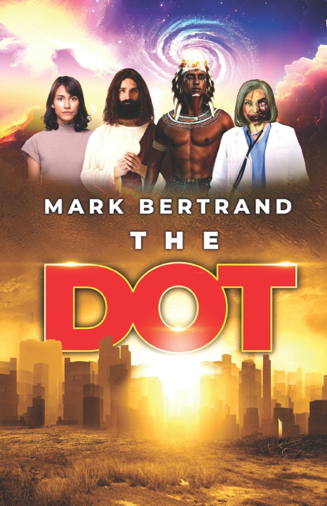 Kniha The Dot Mark Bertrand Ph.D.