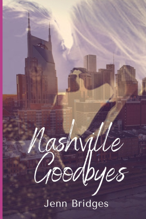 Kniha Nashville Goodbyes Jenn Bridges