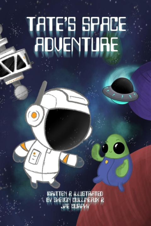 Kniha Tate's Space Adventure Shevon Mullineaux