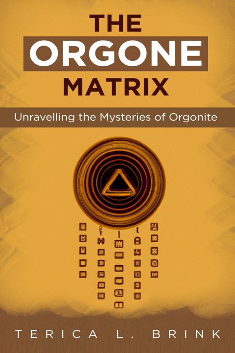 Kniha The Orgone Matrix Terica L. Brink