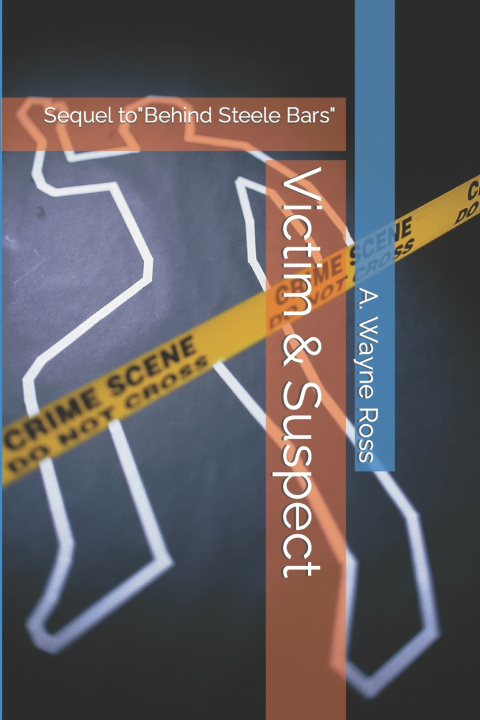 Kniha Victim & Suspect A. Wayne Ross
