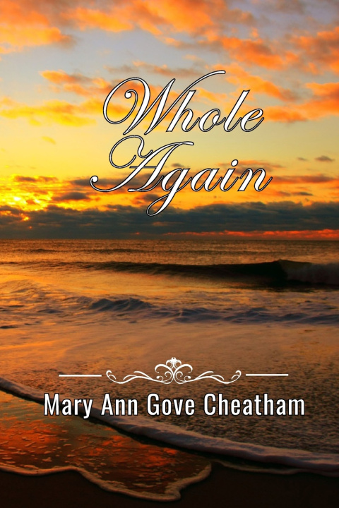 Book Whole Again Mary Ann Gove Cheatham