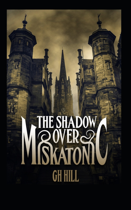 Knjiga Shadow Over Miskatonic GH Hill