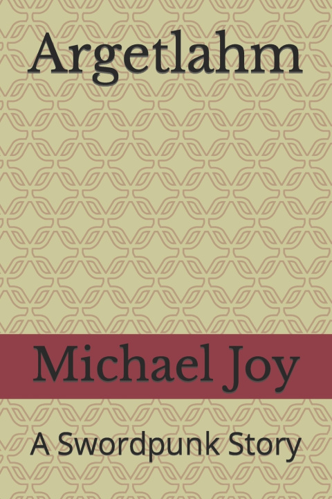 Knjiga Argetlahm Michael Joy