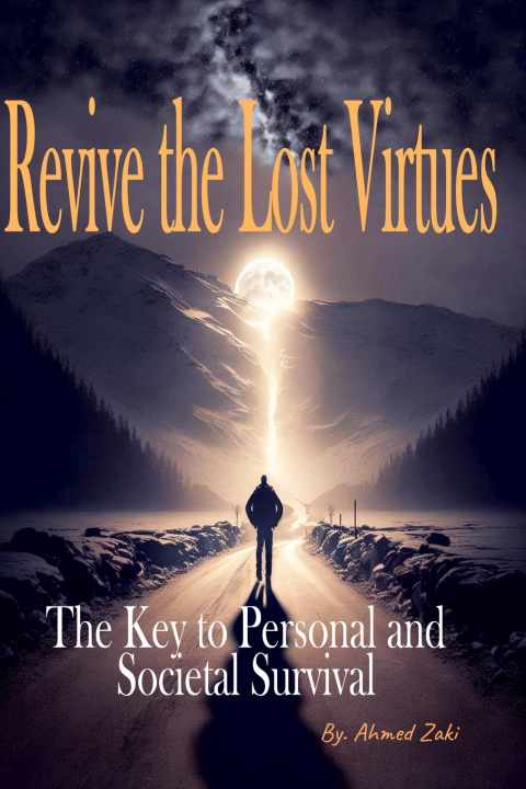 Knjiga Revive the Lost Virtues Ahmed Zaki