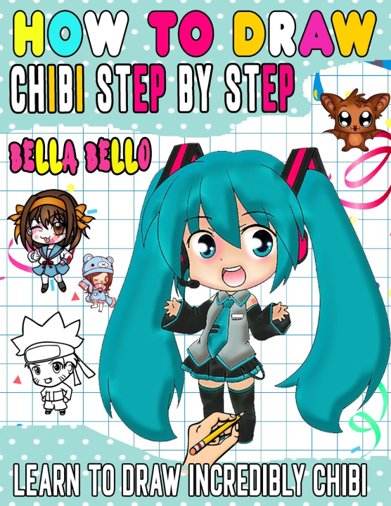 Knjiga How To Draw Chibi Bella Bello