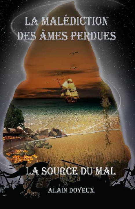 Книга La Malédiction des mes Perdues ALAIN DOYEUX