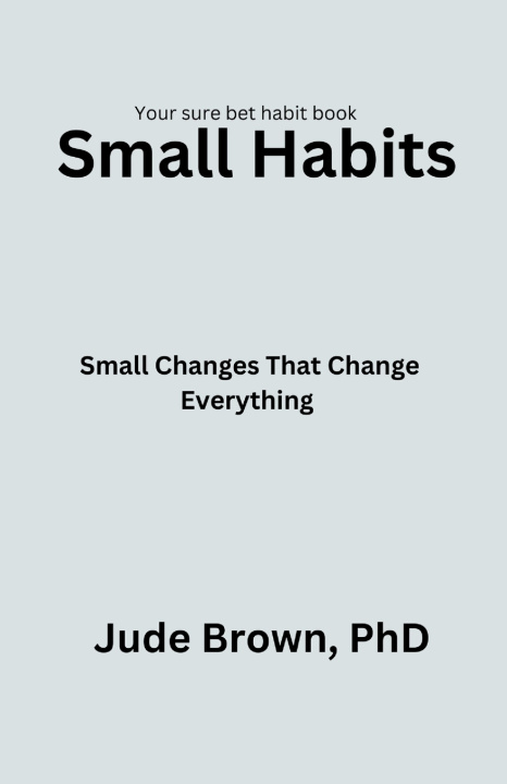 Book Small Habits Jude Brown