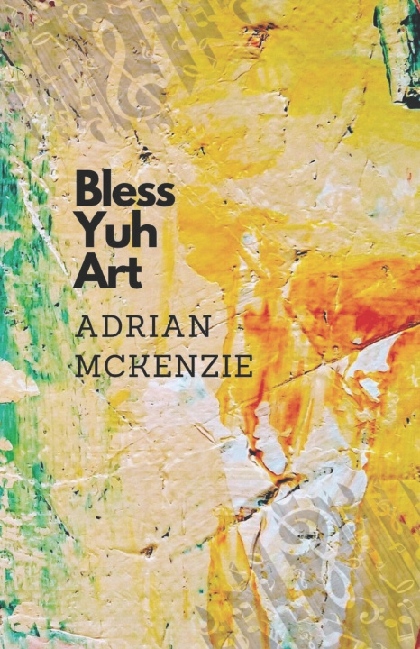Book BlessYuhArt Adrian McKenzie