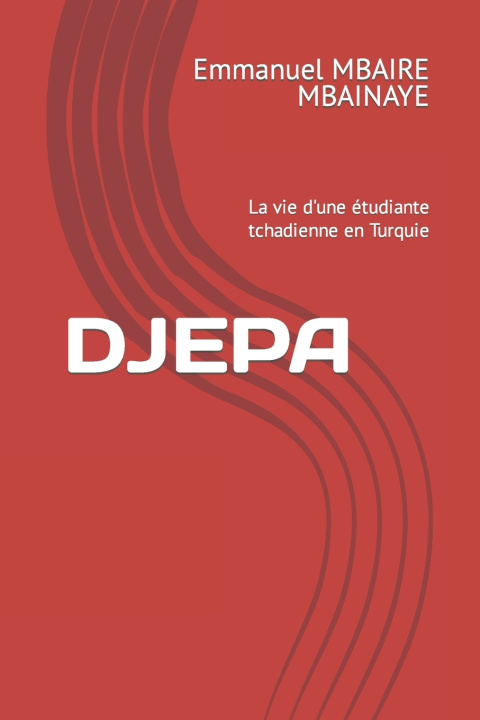 Book DJEPA Emmanuel MBAIRE MBAINAYE