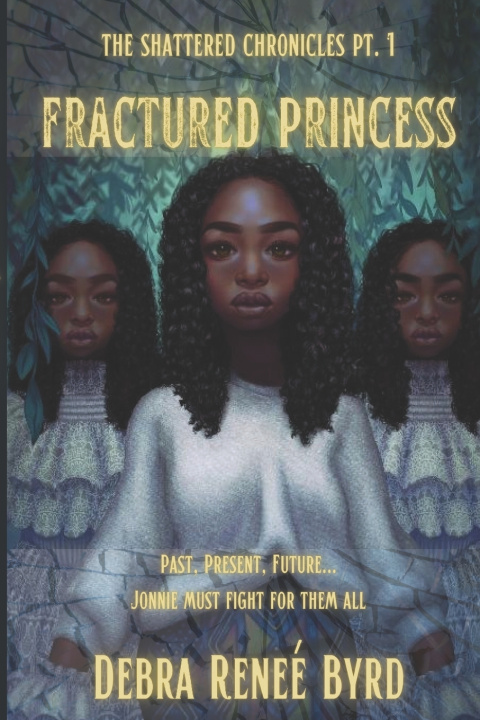 Buch Fractured Princess Debra Renée Byrd