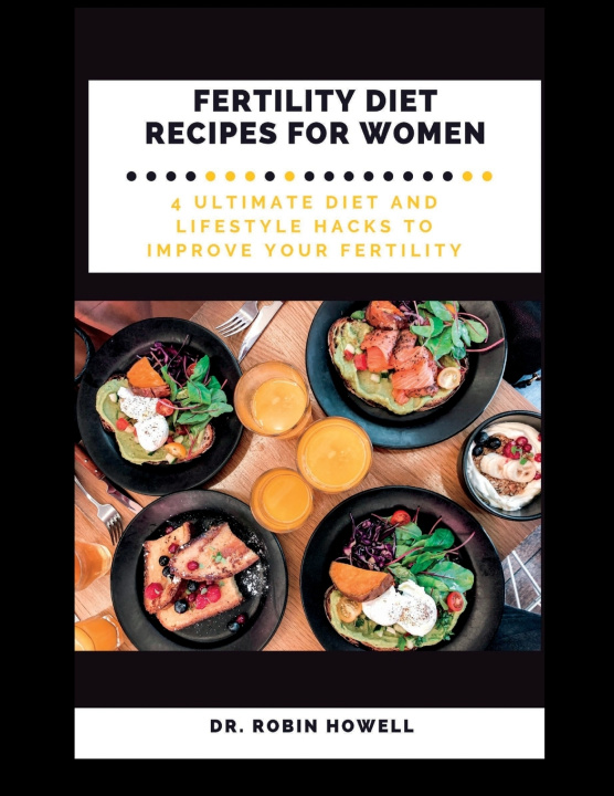 Boek FERTILITY DIET RECIPES FOR WOMEN Dr. Robin Howell