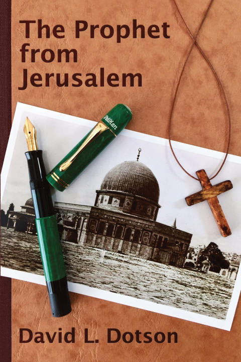 Knjiga The Prophet from Jerusalem David L. Dotson