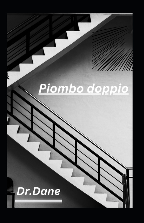 Knjiga Piombo doppio Dr. Dane