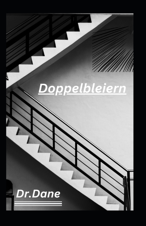 Kniha Doppelbleiern Dr. Dane