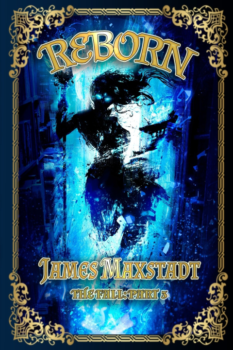 Knjiga Reborn James Maxstadt