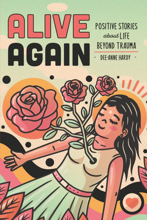 Kniha Alive Again Dee-Anne Hardy