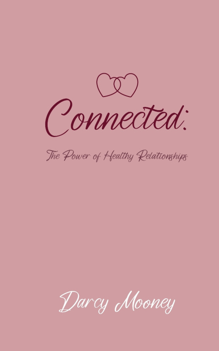 Knjiga Connected Darcy Mooney