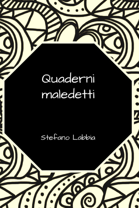 Kniha Quaderni maledetti Stefano Labbia