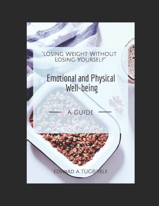 Book Losing Weight Without Losing Yourself Edward Adedayo Tugbiyele