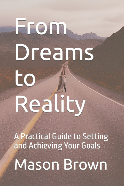 Kniha From Dreams to Reality Mason Brown