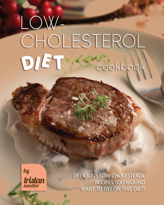 Kniha Low-Cholesterol Diet Cookbook Tristan Sandler