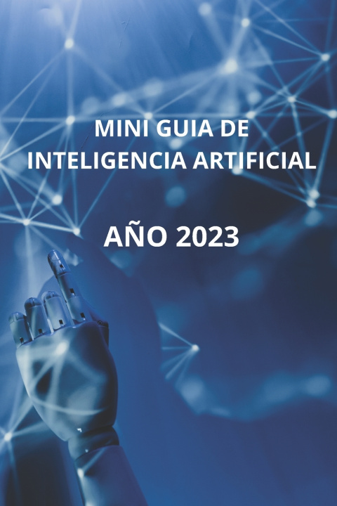 Книга MINI GUIA DE INTELIGENCIA ARTIFICIAL NCE CAPITAN
