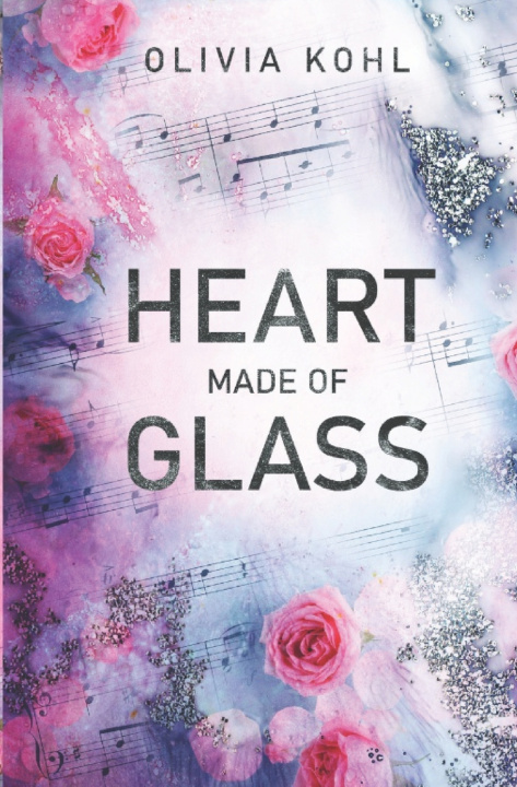 Knjiga Heart Made Of Glass Olivia Kohl