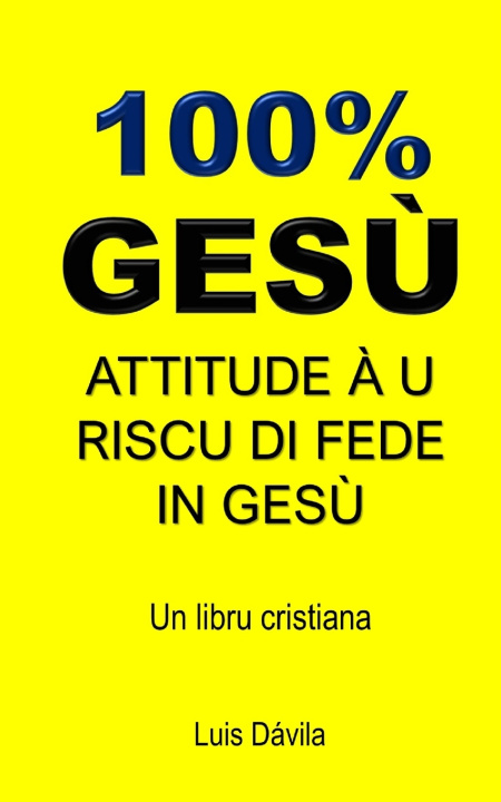 Libro 100% GESÙ 100 JESUS Books