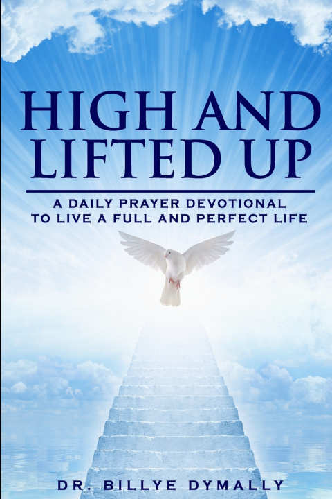 Knjiga High and Lifted Up Billye Dymally